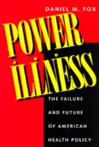 Book Cover for Power and Illness by Daniel M Fox