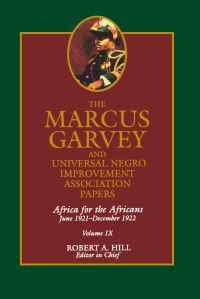 Book Cover for The Marcus Garvey and Universal Negro Improvement Association Papers, Vol. IX by Marcus Garvey