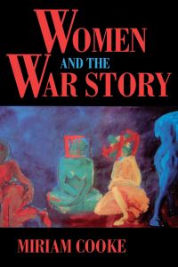 Book Cover for Women and the War Story by Miriam Cooke