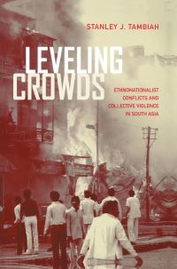 Book Cover for Leveling Crowds by Stanley J Tambiah