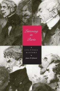 Book Cover for Listening in Paris by James H Johnson