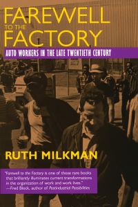 Book Cover for Farewell to the Factory by Ruth Milkman