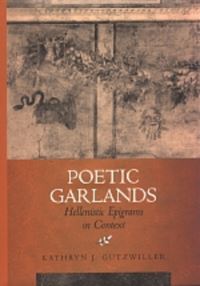 Book Cover for Poetic Garlands by Kathryn J Gutzwiller