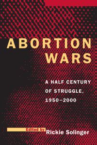 Book Cover for Abortion Wars by Rickie Solinger