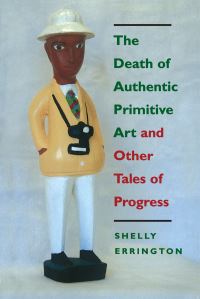 Book Cover for The Death of Authentic Primitive Art and Other Tales of Progress by Shelly Errington
