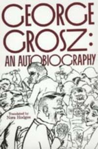 Book Cover for George Grosz by George Grosz