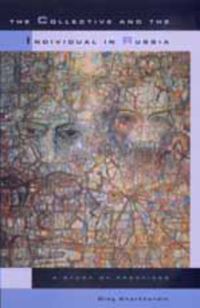 Book Cover for The Collective and the Individual in Russia by Oleg Kharkhordin