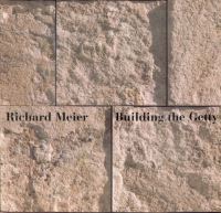 Book Cover for Building the Getty by Richard Meier