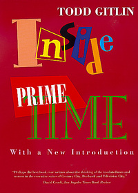 Book Cover for Inside Prime Time by Todd Gitlin
