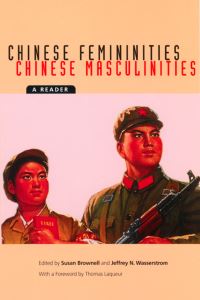Book Cover for Chinese Femininities/Chinese Masculinities by Thomas Laqueur