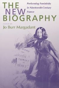 Book Cover for The New Biography by Jo Burr Margadant