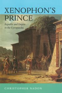 Book Cover for Xenophon's Prince by Christopher Nadon