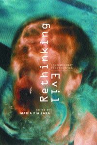 Book Cover for Rethinking Evil by María Pía Lara