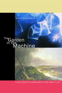 Book Cover for The Garden in the Machine by Scott MacDonald