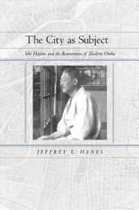 Book Cover for The City as Subject by Jeffrey E Hanes, Hajime Seki