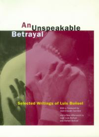 Book Cover for An Unspeakable Betrayal by Luis Buñuel