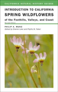 Book Cover for Introduction to California Spring Wildflowers of the Foothills, Valleys, and Coast by Philip A Munz, Robert Ornduff