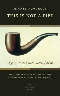Book Cover for This Is Not a Pipe by Michel Foucault, René Magritte, James Harkness