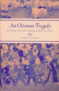 Book Cover for An Ottoman Tragedy by Gabriel Piterberg