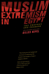 Book Cover for Muslim Extremism in Egypt by Gilles Kepel