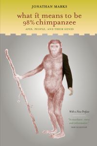 Book Cover for What It Means to Be 98% Chimpanzee by Jonathan Marks
