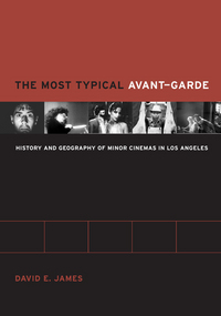 Book Cover for The Most Typical Avant-Garde by David E James