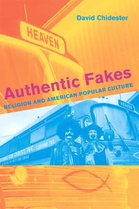 Book Cover for Authentic Fakes by David Chidester