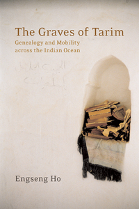 Book Cover for The Graves of Tarim by Engseng Ho