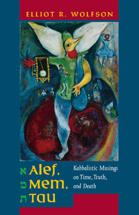 Book Cover for Alef, Mem, Tau by Elliot R Wolfson