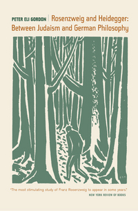 Book Cover for Rosenzweig and Heidegger by Peter Eli Gordon, S. Mark Taper Foundation