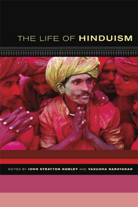 Book Cover for The Life of Hinduism by John Stratton Hawley