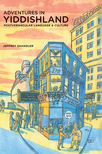 Book Cover for Adventures in Yiddishland by Jeffrey Shandler