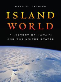 Book Cover for Island World by Gary Y Okihiro