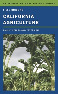 Book Cover for Field Guide to California Agriculture by Paul Starrs, Peter Goin