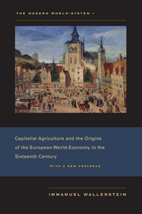 Book Cover for Capitalist Agriculture and the Origins of the European World-Economy in the Sixteenth Century by Immanuel Maurice Wallerstein
