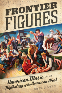 Book Cover for Frontier Figures by Beth E Levy