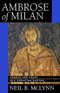 Book Cover for Ambrose of Milan by Neil B McLynn