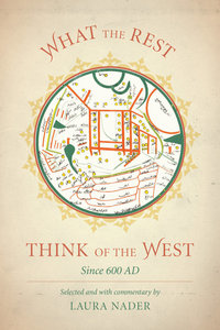 Book Cover for What the Rest Think of the West by Laura Nader