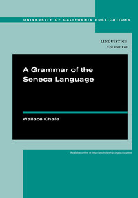 Book Cover for A Grammar of the Seneca Language by Chafe LeSeur Wallace