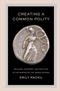 Book Cover for Creating a Common Polity by Emily Maureen Mackil