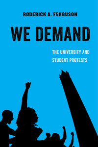 Book Cover for We Demand by Roderick A Ferguson
