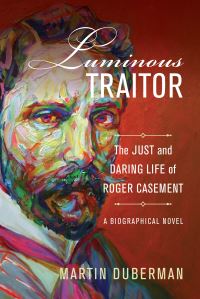 Book Cover for Luminous Traitor by Martin B Duberman
