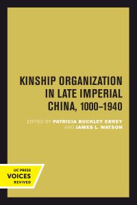 Book Cover for Kinship Organization in Late Imperial China, 1000-1940 by Patricia Buckley Ebrey, James L. Watson