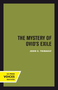 Book Cover for The Mystery of Ovid's Exile by John C. Thibault