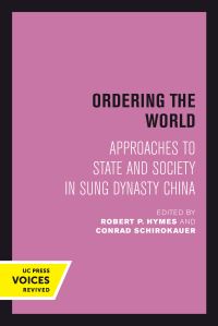 Book Cover for Ordering the World by Robert P. Hymes, Conrad Schirokauer