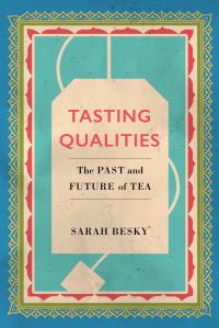 Book Cover for Tasting Qualities by Sarah Besky
