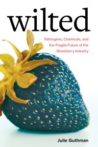 Book Cover for Wilted by Julie Guthman