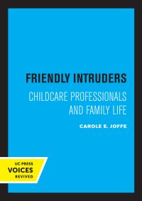 Book Cover for Friendly Intruders by Carole Joffe