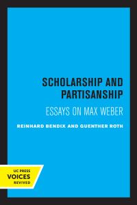 Book Cover for Scholarship and Partisanship by Reinhard Bendix, Guenther Roth
