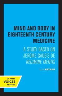 Book Cover for Mind and Body in Eighteenth Century Medicine by L. J. Rather